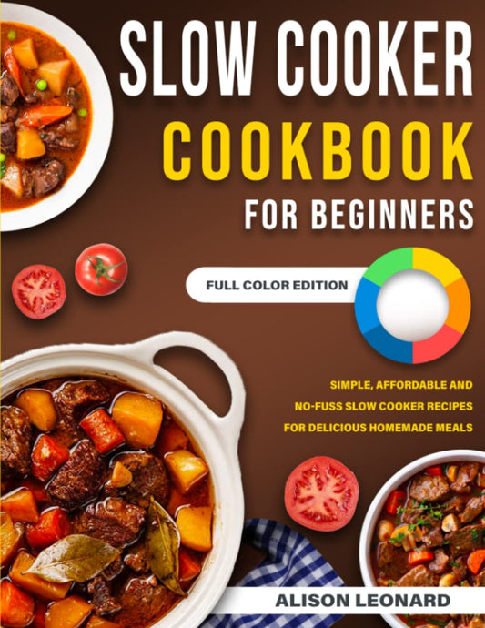 Slow Cooker Cookbook for Beginners